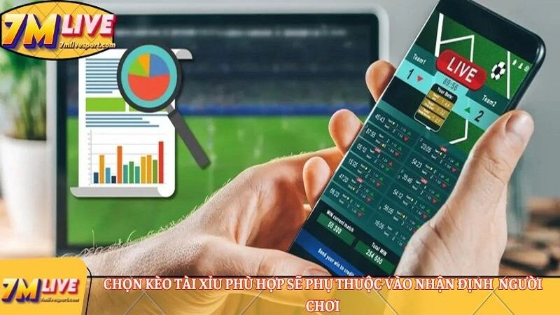 Việc lựa chọn kèo tài xỉu 